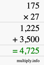How to calculate 175 times 27 using long multiplication How to calculate 175 times 27 using long multiplication