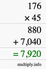 How to calculate 176 times 45 using long multiplication How to calculate 176 times 45 using long multiplication