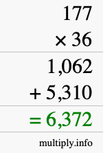 How to calculate 177 times 36 using long multiplication How to calculate 177 times 36 using long multiplication