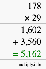How to calculate 178 times 29 using long multiplication How to calculate 178 times 29 using long multiplication