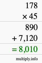 How to calculate 178 times 45 using long multiplication How to calculate 178 times 45 using long multiplication
