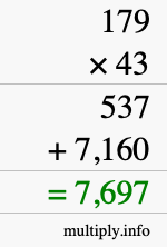 How to calculate 179 times 43 using long multiplication How to calculate 179 times 43 using long multiplication