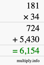 How to calculate 181 times 34 using long multiplication How to calculate 181 times 34 using long multiplication