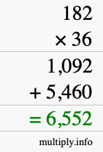 How to calculate 182 times 36 using long multiplication How to calculate 182 times 36 using long multiplication