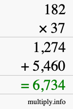 How to calculate 182 times 37 using long multiplication How to calculate 182 times 37 using long multiplication