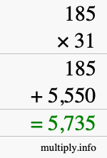 How to calculate 185 times 31 using long multiplication How to calculate 185 times 31 using long multiplication