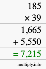 How to calculate 185 times 39 using long multiplication How to calculate 185 times 39 using long multiplication