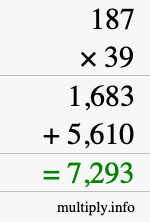 How to calculate 187 times 39 using long multiplication How to calculate 187 times 39 using long multiplication