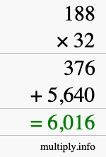 How to calculate 188 times 32 using long multiplication How to calculate 188 times 32 using long multiplication