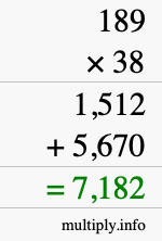 How to calculate 189 times 38 using long multiplication How to calculate 189 times 38 using long multiplication