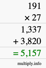 How to calculate 191 times 27 using long multiplication How to calculate 191 times 27 using long multiplication