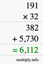 How to calculate 191 times 32 using long multiplication How to calculate 191 times 32 using long multiplication
