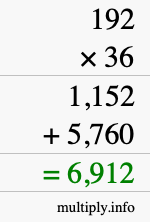 How to calculate 192 times 36 using long multiplication How to calculate 192 times 36 using long multiplication