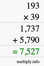 How to calculate 193 times 39 using long multiplication How to calculate 193 times 39 using long multiplication