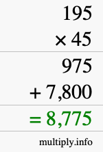 How to calculate 195 times 45 using long multiplication How to calculate 195 times 45 using long multiplication