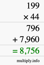How to calculate 199 times 44 using long multiplication
