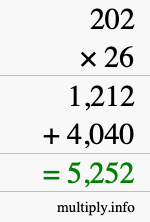 How to calculate 202 times 26 using long multiplication How to calculate 202 times 26 using long multiplication