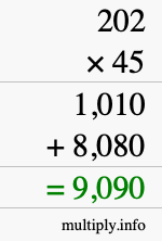 How to calculate 202 times 45 using long multiplication How to calculate 202 times 45 using long multiplication