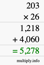 How to calculate 203 times 26 using long multiplication How to calculate 203 times 26 using long multiplication