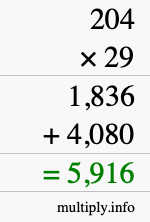 How to calculate 204 times 29 using long multiplication How to calculate 204 times 29 using long multiplication