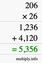 How to calculate 206 times 26 using long multiplication How to calculate 206 times 26 using long multiplication