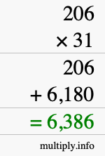 How to calculate 206 times 31 using long multiplication How to calculate 206 times 31 using long multiplication