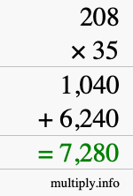 How to calculate 208 times 35 using long multiplication How to calculate 208 times 35 using long multiplication