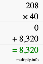 How to calculate 208 times 40 using long multiplication How to calculate 208 times 40 using long multiplication