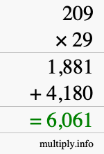 How to calculate 209 times 29 using long multiplication How to calculate 209 times 29 using long multiplication