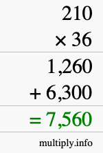 How to calculate 210 times 36 using long multiplication How to calculate 210 times 36 using long multiplication