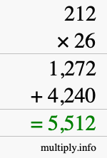 How to calculate 212 times 26 using long multiplication How to calculate 212 times 26 using long multiplication