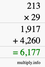 How to calculate 213 times 29 using long multiplication How to calculate 213 times 29 using long multiplication