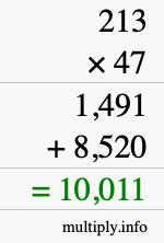 How to calculate 213 times 47 using long multiplication How to calculate 213 times 47 using long multiplication