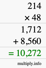 How to calculate 214 times 48 using long multiplication How to calculate 214 times 48 using long multiplication