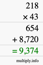 How to calculate 218 times 43 using long multiplication How to calculate 218 times 43 using long multiplication