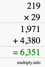 How to calculate 219 times 29 using long multiplication How to calculate 219 times 29 using long multiplication