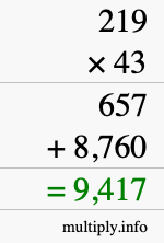 How to calculate 219 times 43 using long multiplication How to calculate 219 times 43 using long multiplication