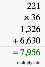 How to calculate 221 times 36 using long multiplication How to calculate 221 times 36 using long multiplication