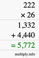 How to calculate 222 times 26 using long multiplication