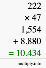 How to calculate 222 times 47 using long multiplication How to calculate 222 times 47 using long multiplication
