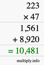How to calculate 223 times 47 using long multiplication How to calculate 223 times 47 using long multiplication