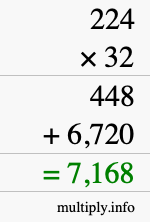 How to calculate 224 times 32 using long multiplication How to calculate 224 times 32 using long multiplication
