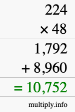 How to calculate 224 times 48 using long multiplication