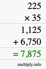 How to calculate 225 times 35 using long multiplication How to calculate 225 times 35 using long multiplication