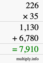 How to calculate 226 times 35 using long multiplication How to calculate 226 times 35 using long multiplication