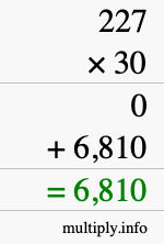 How to calculate 227 times 30 using long multiplication