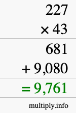 How to calculate 227 times 43 using long multiplication How to calculate 227 times 43 using long multiplication