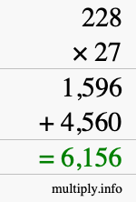How to calculate 228 times 27 using long multiplication How to calculate 228 times 27 using long multiplication