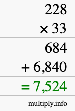 How to calculate 228 times 33 using long multiplication How to calculate 228 times 33 using long multiplication