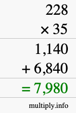 How to calculate 228 times 35 using long multiplication How to calculate 228 times 35 using long multiplication